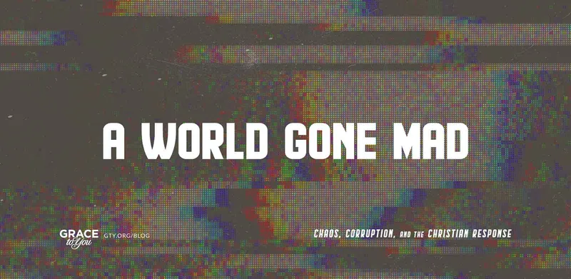 A World Gone Mad
