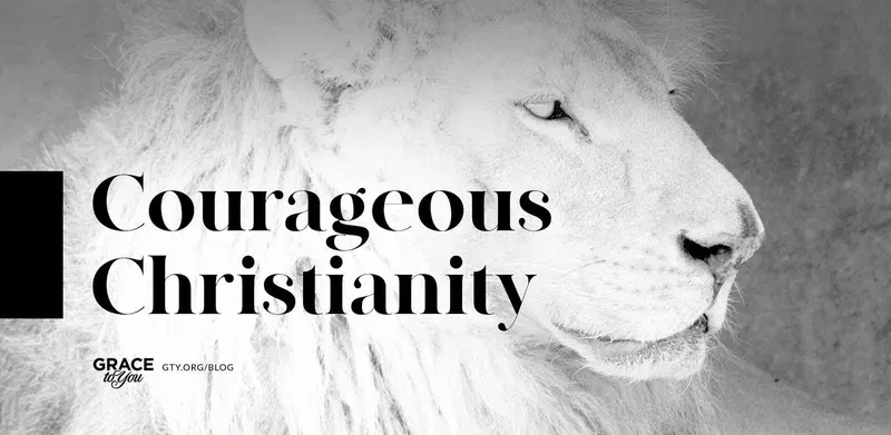 Courageous Christianity