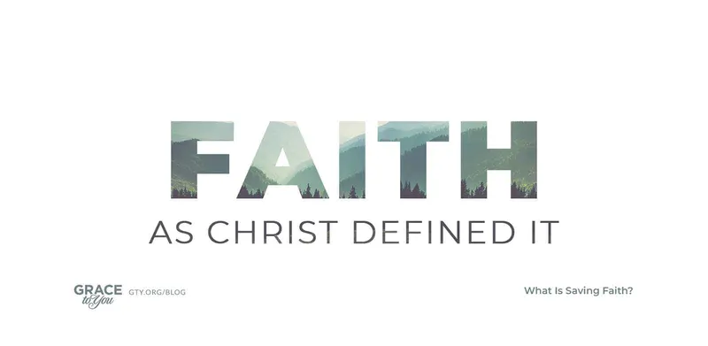 Faith as Christ Defined It