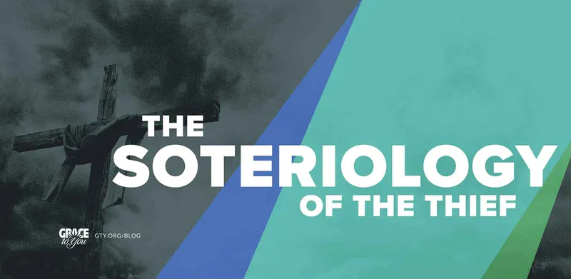 Soteriology of the Thief