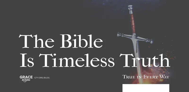The Bible Is Timeless Truth