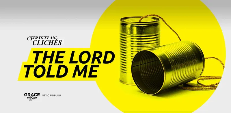 The Lord Told Me