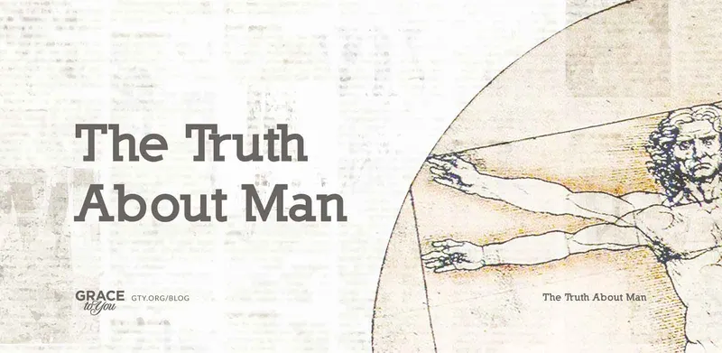 The Truth About Man