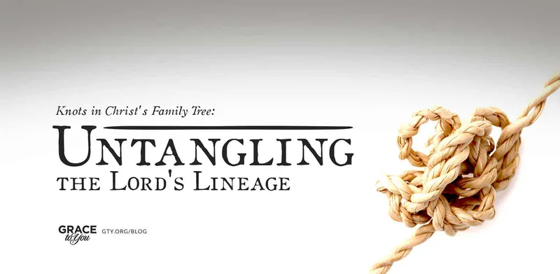 Untangling the Lord's Lineage
