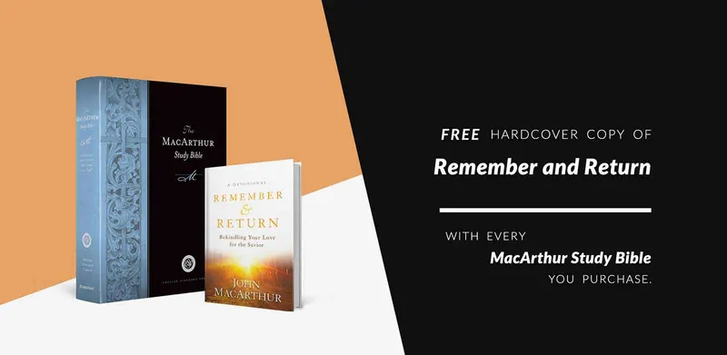 Remember and Return with MacArthur Study Bible Purchase