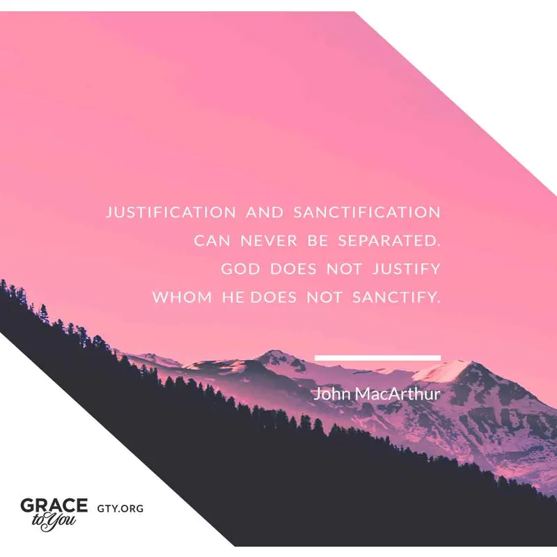 Justification and Sanctification